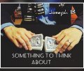 Something to think about by Joseph B (Instant Download)